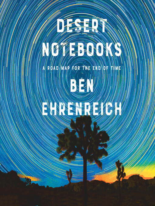 Title details for Desert Notebooks by David Bendena - Available